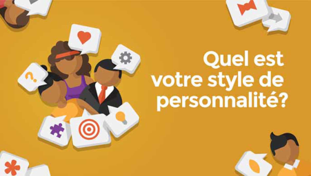 Quel est votre style de personnalité? (What is your personality style?)