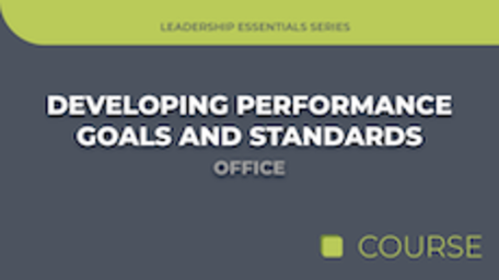 Developing Performance Goals & Standards