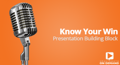 Presentation Building Block 05: Know Your Win