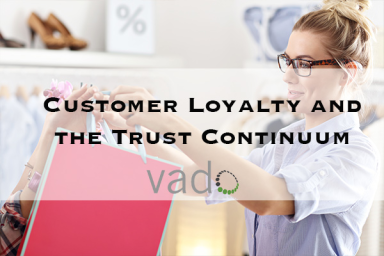 Customer Loyalty and the Trust Continuum