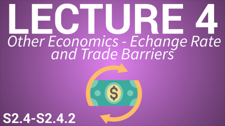 Applied Economics for Managers - Lecture 4: Other Economics - Exchange Rate and Trade Barriers