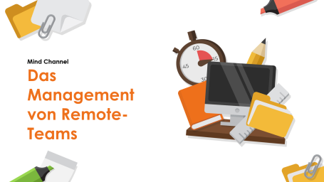 Das Management von Remote-Teams (Managing a remote team)