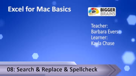 Excel for Mac Basics 08: Search, Replace and Spellcheck