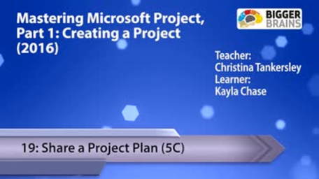 Mastering Microsoft Project 2016: Creating a Project - 19: Share a Project Plan