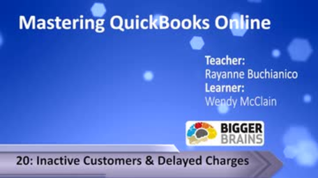 Mastering Quickbooks Online: Inactive Customers and Delayed Charges