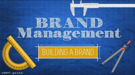 Brand Management: 01. Building Your Brand