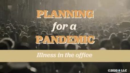 Planning for a Pandemic: Illness in the Office