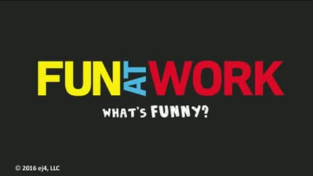 Fun at Work: 02: What's Funny?