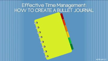 Effective Time Management: 04. How to Create a Bullet Journal