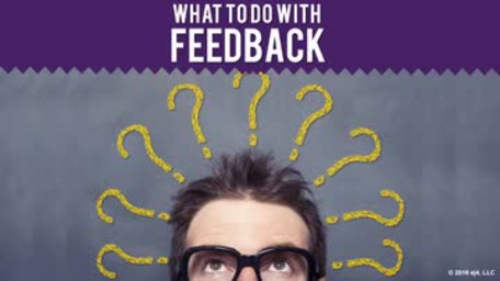 04. Feedback: What To Do With Feedback