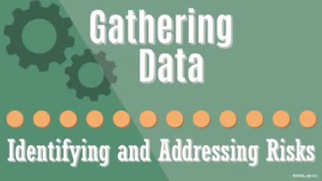 05. Gathering Data: Identifying and Addressing Risks