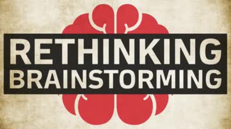 Rethinking Brainstorming