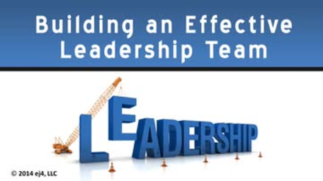 Becoming a Great Leader: Building an Effective Leadership Team