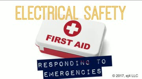 Electrical Safety: 07. Responding to Emergencies