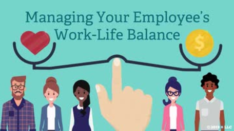 Managing Your Employee's Work-Life Balance