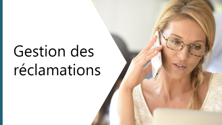 Gestion des réclamations (Handling complaints)