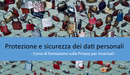 Protezione e sicurezza dei dati personali - Privacy e nuovo GDPR (Personal data protection and security - Privacy and GDPR)