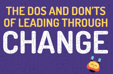 Dos and don'ts: Leading through change