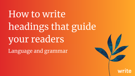 How to write headings that guide your readers