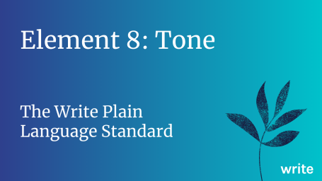 The Write Plain Language Standard: Tone