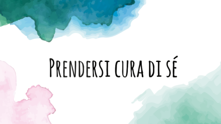 Mini guida sul prendersi cura di sé (Self-care booklet)