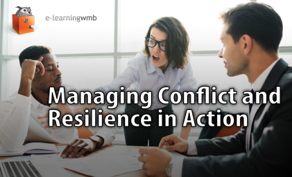 Managing Conflict and Resilience In Action