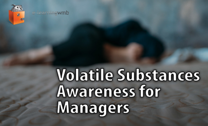 Volatile Substances Awareness for Managers