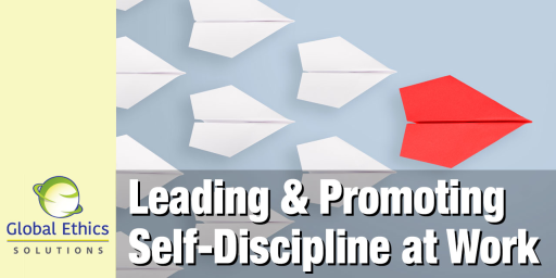 Leading and Promoting Self-Discipline at Work