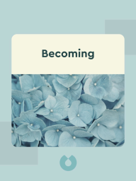 Becoming