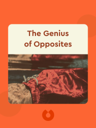 The Genius of Opposites