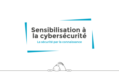 Sensibilisation à la cybersécurité (Cyber ​​security awareness)