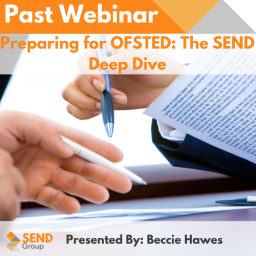 Preparing for OFSTED: The SEND Deep Dive