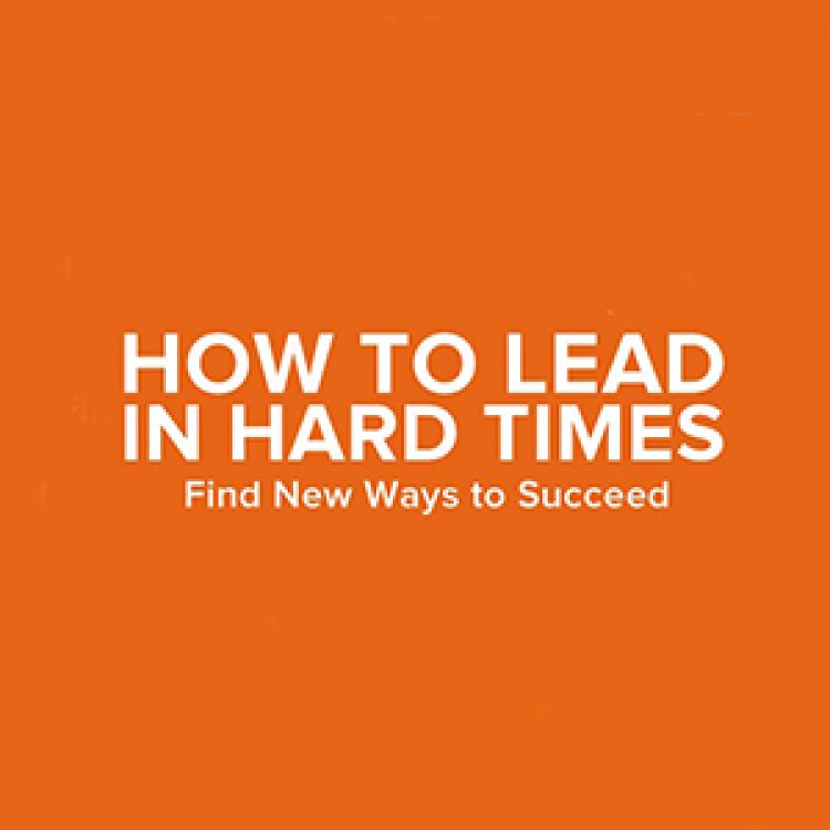 How to Lead in Hard Times Infographic image