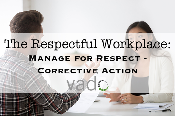 The Respectful Workplace: Manage for Respect - Corrective Action (California Manager Version)