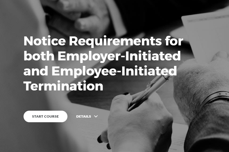 Notice Requirements for both Employer-Initiated and Employee-Initiated Termination image