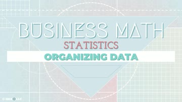 Statistics: Organizing Data