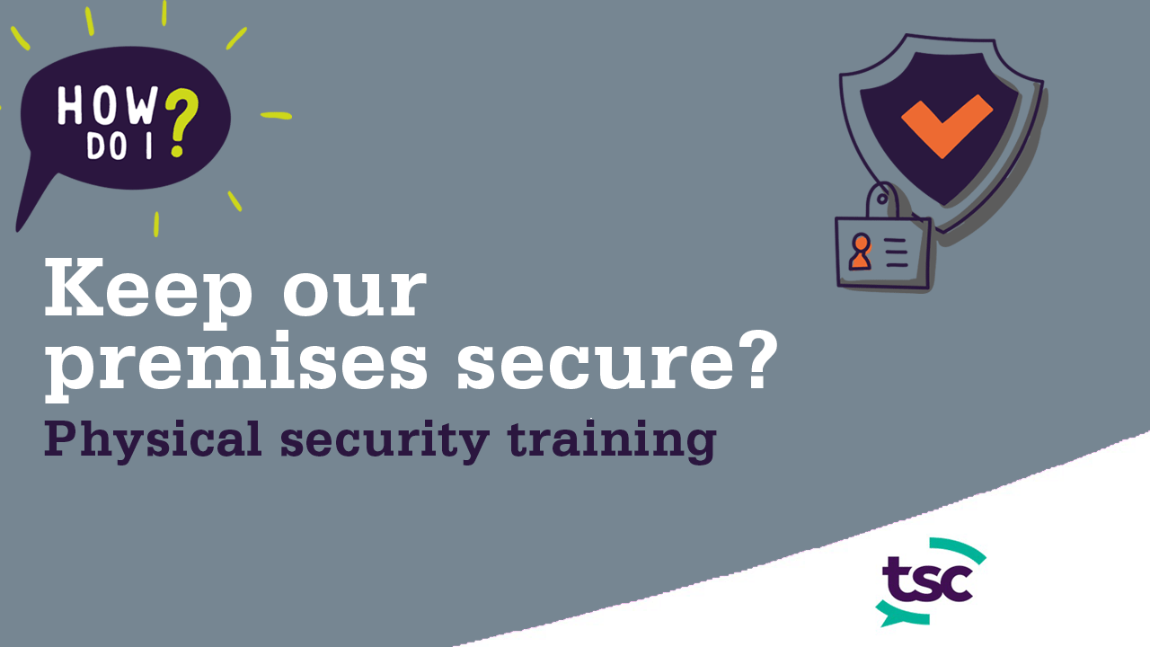 How do I keep our premises secure?