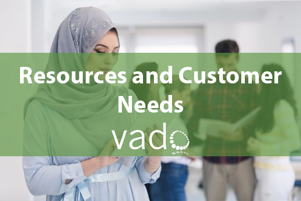 Resources and Customer Needs