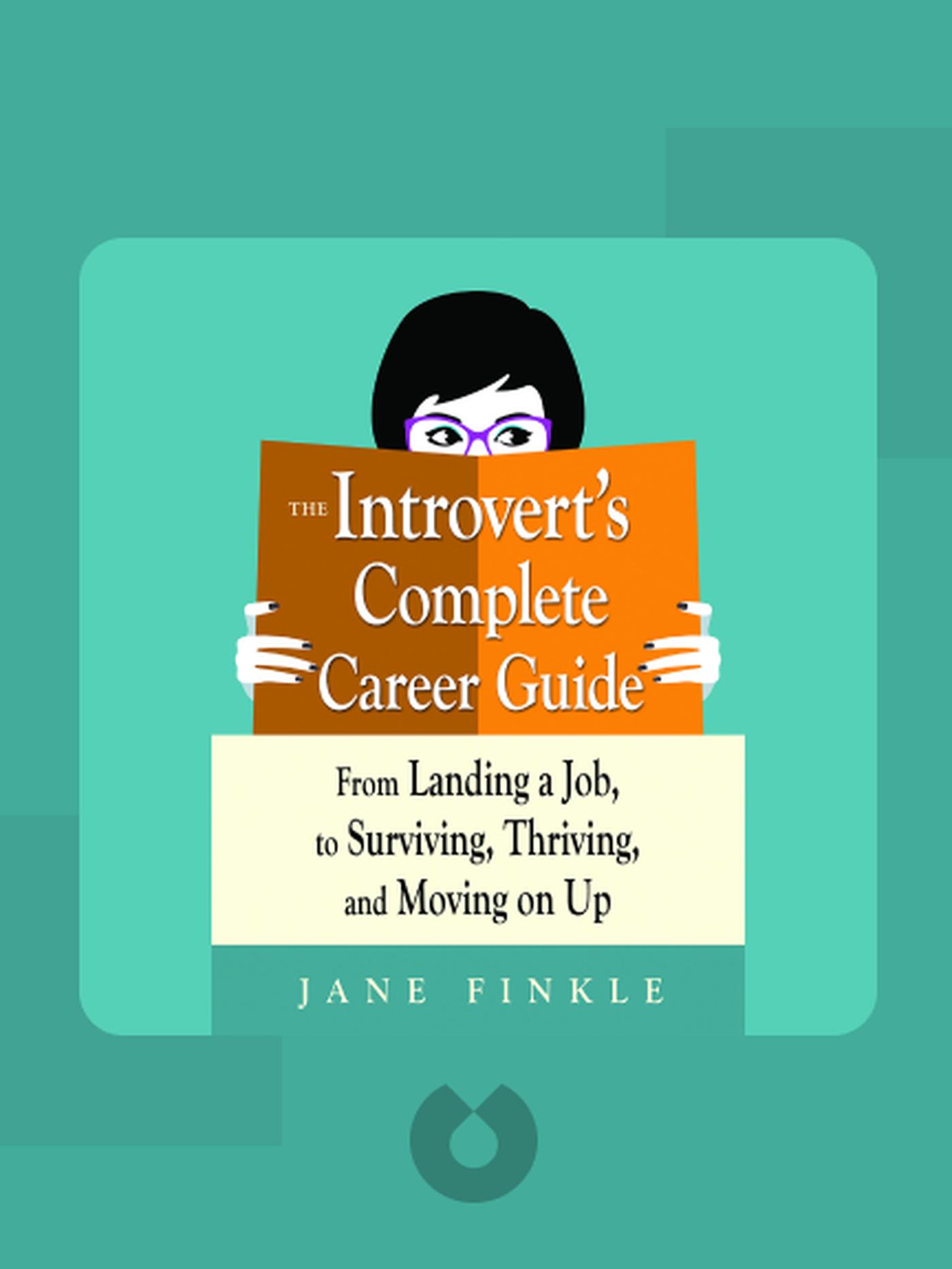 The Introvert’s Complete Career Guide