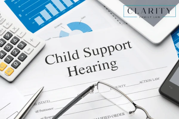 Child support hearing paperwork