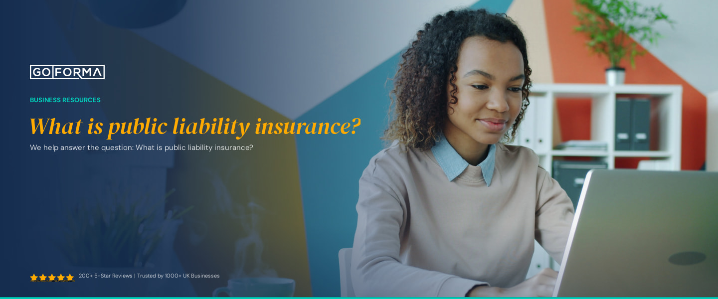 What is public liability insurance? - GoForma Business Resources | UK Accountants & Tax Advisors