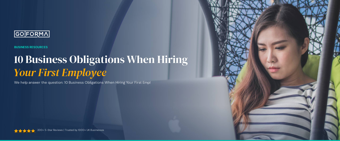 10 Business Obligations When Hiring Your First Employee - GoForma Business Resources | UK Accountants & Tax Advisors