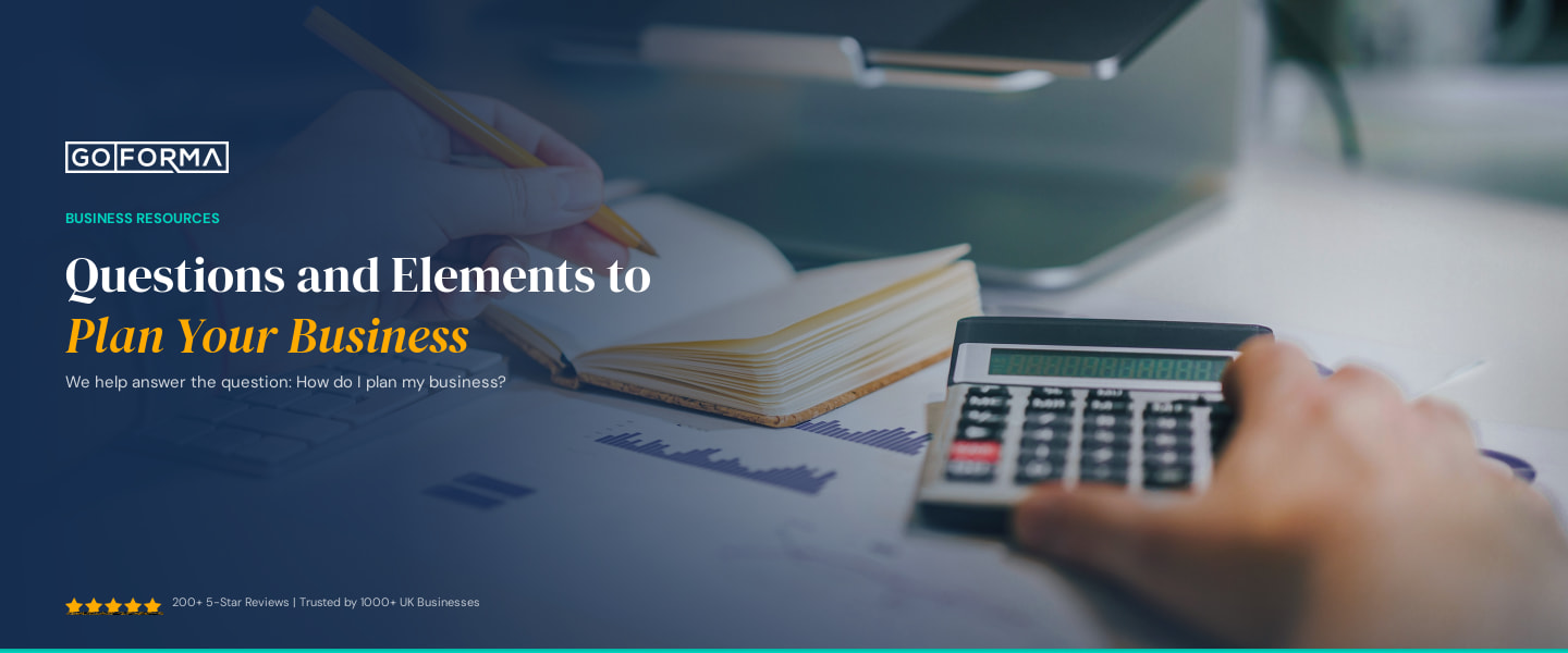 Questions and Elements to Plan Your Business - GoForma Business Resources | UK Accountants & Tax Advisors