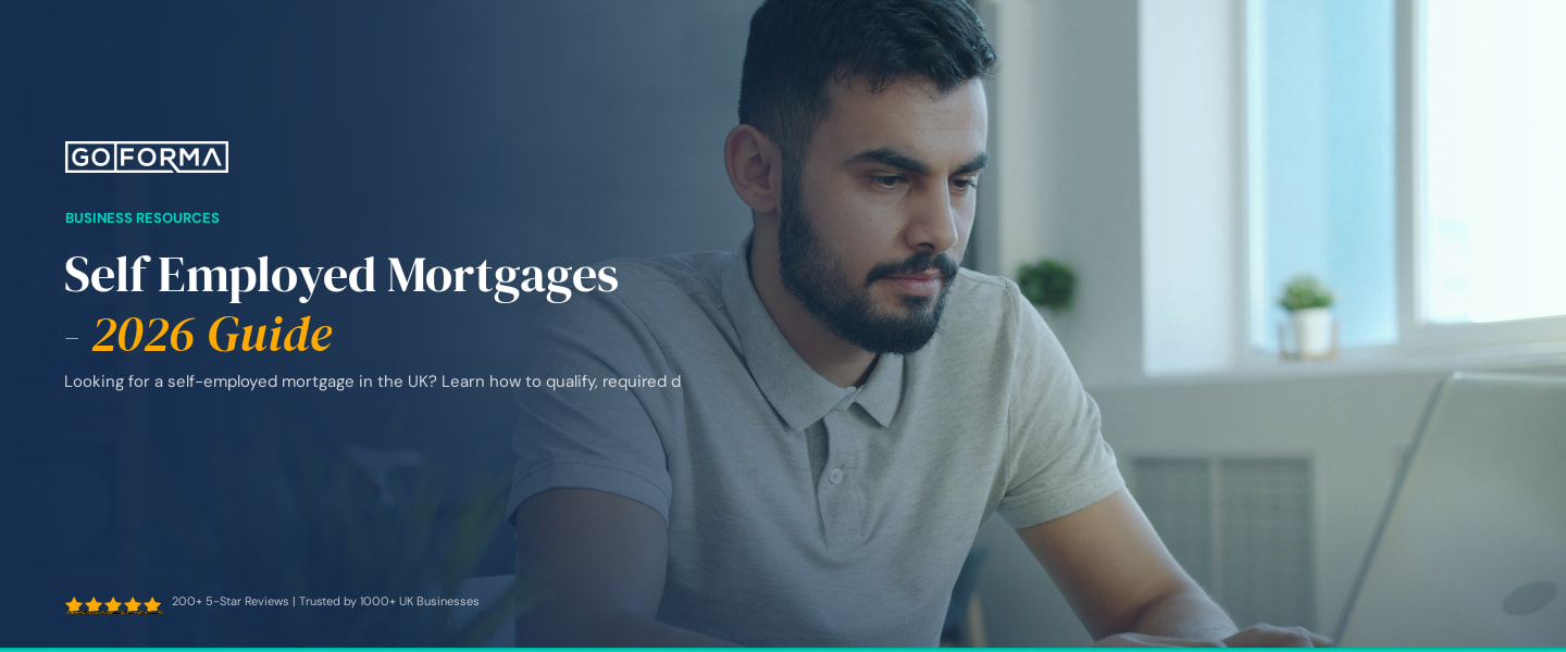 Self Employed Mortgages - 2026 Guide - GoForma Business Resources | UK Accountants & Tax Advisors