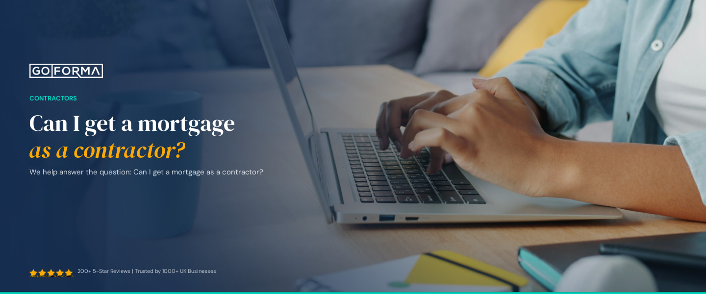 Can I get a mortgage as a contractor? - GoForma Contractors | UK Accountants & Tax Advisors