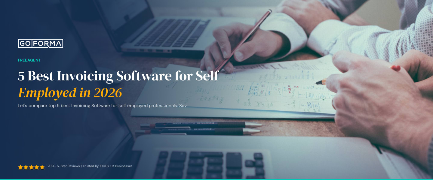 5 Best Invoicing Software for Self Employed in 2026 - GoForma FreeAgent | UK Accountants & Tax Advisors