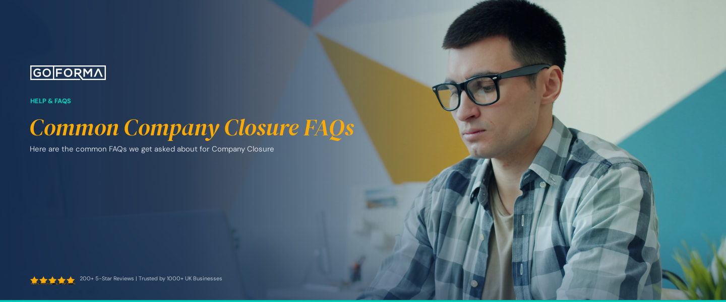 Common Company Closure FAQs - GoForma Help & FAQs | UK Accountants & Tax Advisors