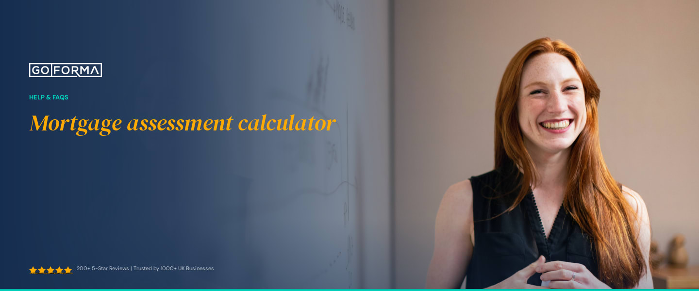 Mortgage assessment calculator - GoForma Help & FAQs | UK Accountants & Tax Advisors