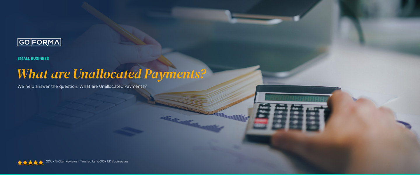 What are Unallocated Payments? - GoForma Small Business | UK Accountants & Tax Advisors