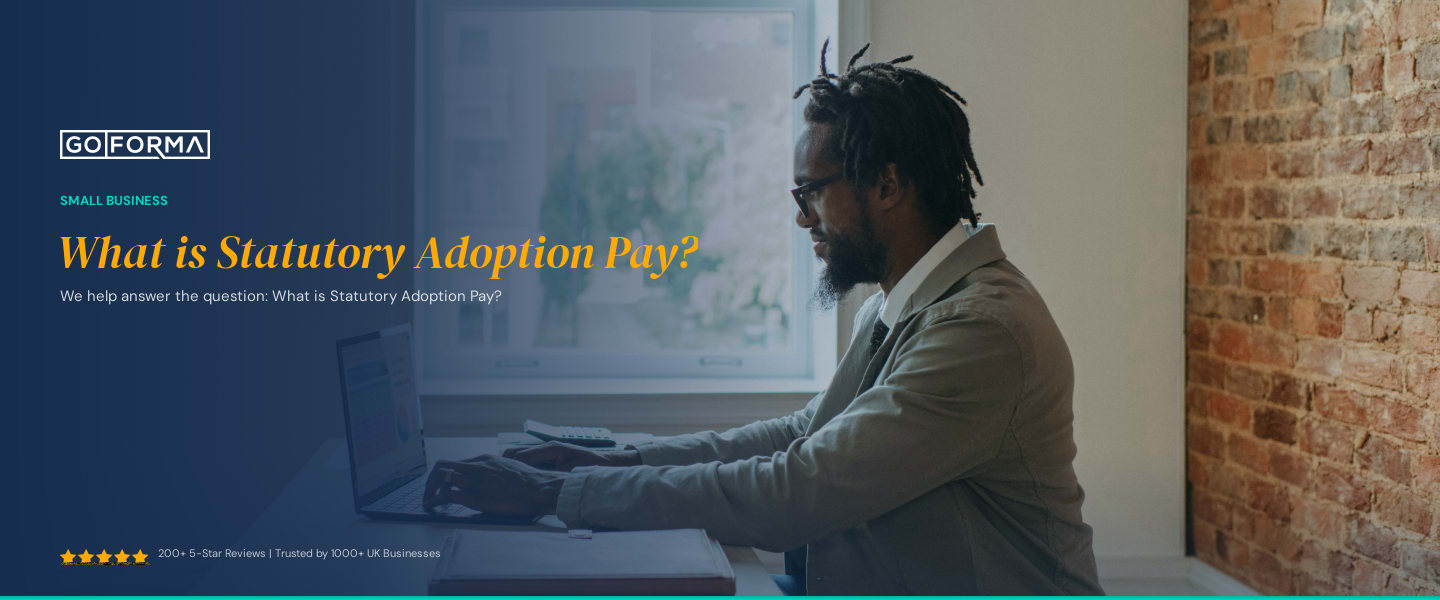 What is Statutory Adoption Pay? - GoForma Small Business | UK Accountants & Tax Advisors